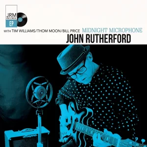 John Rutherford, Midnight Microphone, self-released