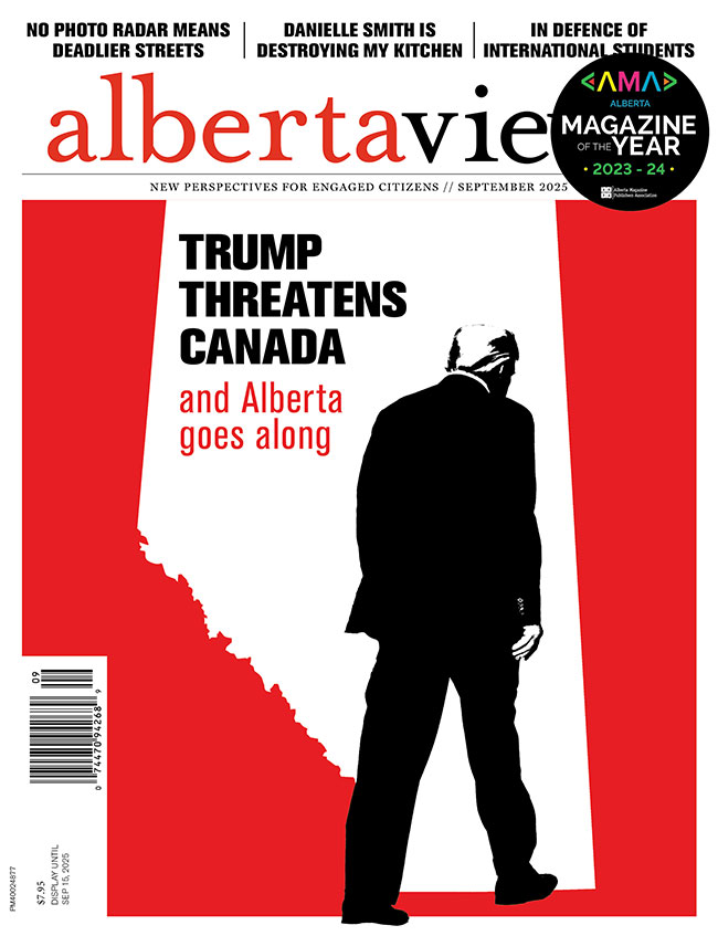 Alberta Views Cover Trump Threatens Canada and Alberta goes along. September 2025