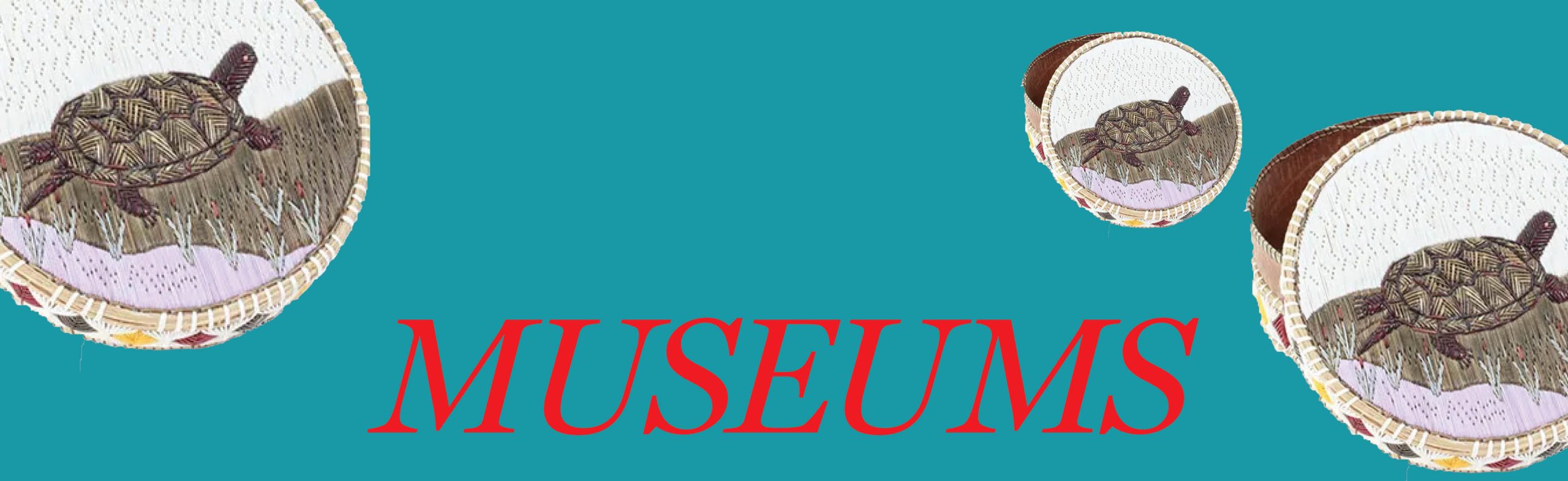 Museums, Mi'kmaq Porcupine Quill Basket from Portage College