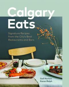 Calgary Eatsby Gail Norton and Karen Ralph