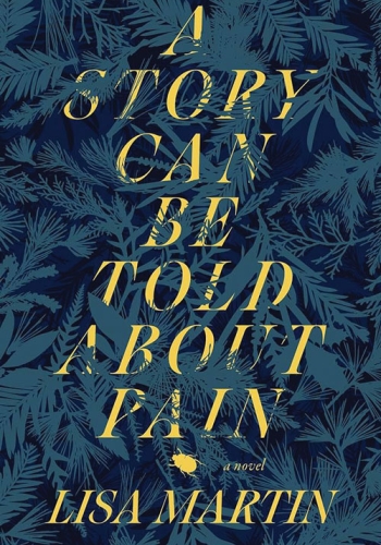 A Story Can Be Told About Pain by Lisa Martin NEWEST PRESS